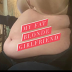 Download myfatblondegf OnlyFans videos and photos for free 

 profile picture